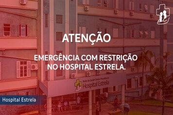 Hospital Estrela atende Emergência com restrição