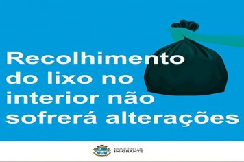 Recolhimento do lixo no interior não sofrerá alterações