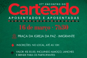 27º Encontro do Carteado para aposentados será no dia 16 de março em Imigrante