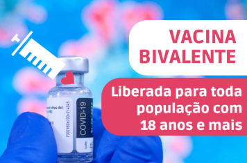 Vacina Bivalente da Covid liberadas para pessoas com mais de 18 anos