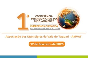 1ª Conferência Intermunicipal de Meio Ambiente do Vale do Taquari aborda “Emergência Climática”