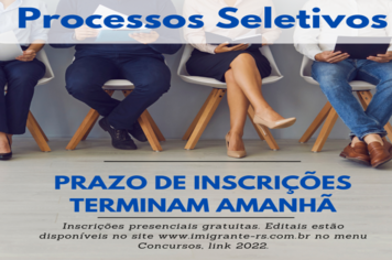 Prazo de inscrições aos processos seletivos terminam amanhã, dia 04