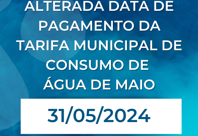 Vencimento da taxa e consumo de água será no dia 31