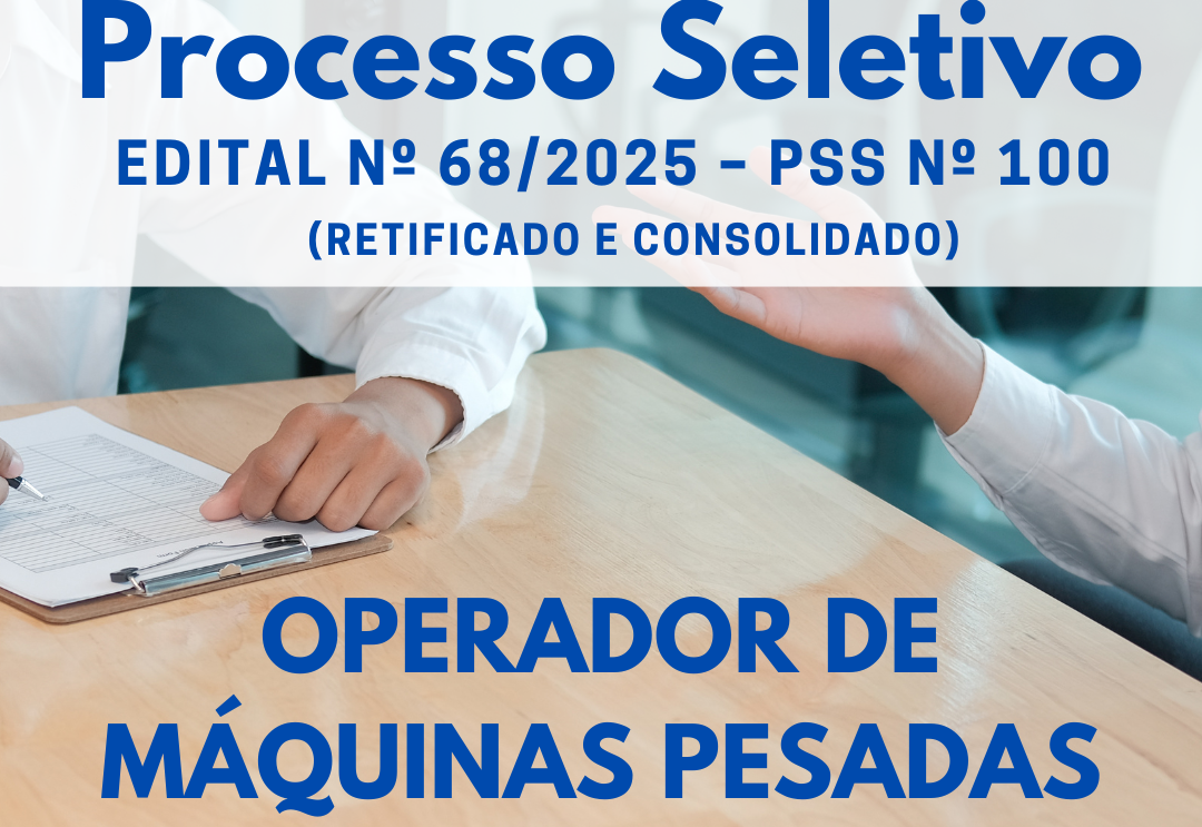 Prefeitura de Imigrante retifica edital do Processo Seletivo para Operador de Máquinas Pesadas 
