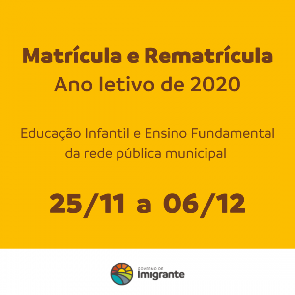 Período de matrículas e rematrículas para 2020